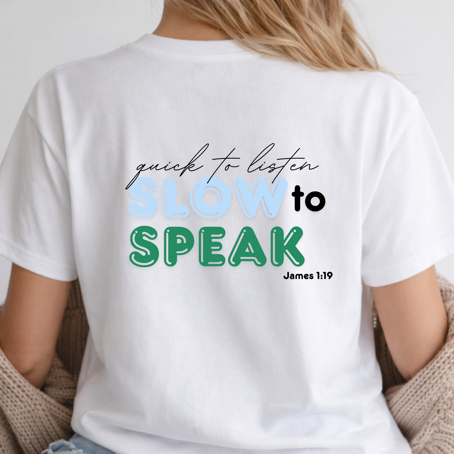Shhhh... James 1:19 | Choose Your Shirt