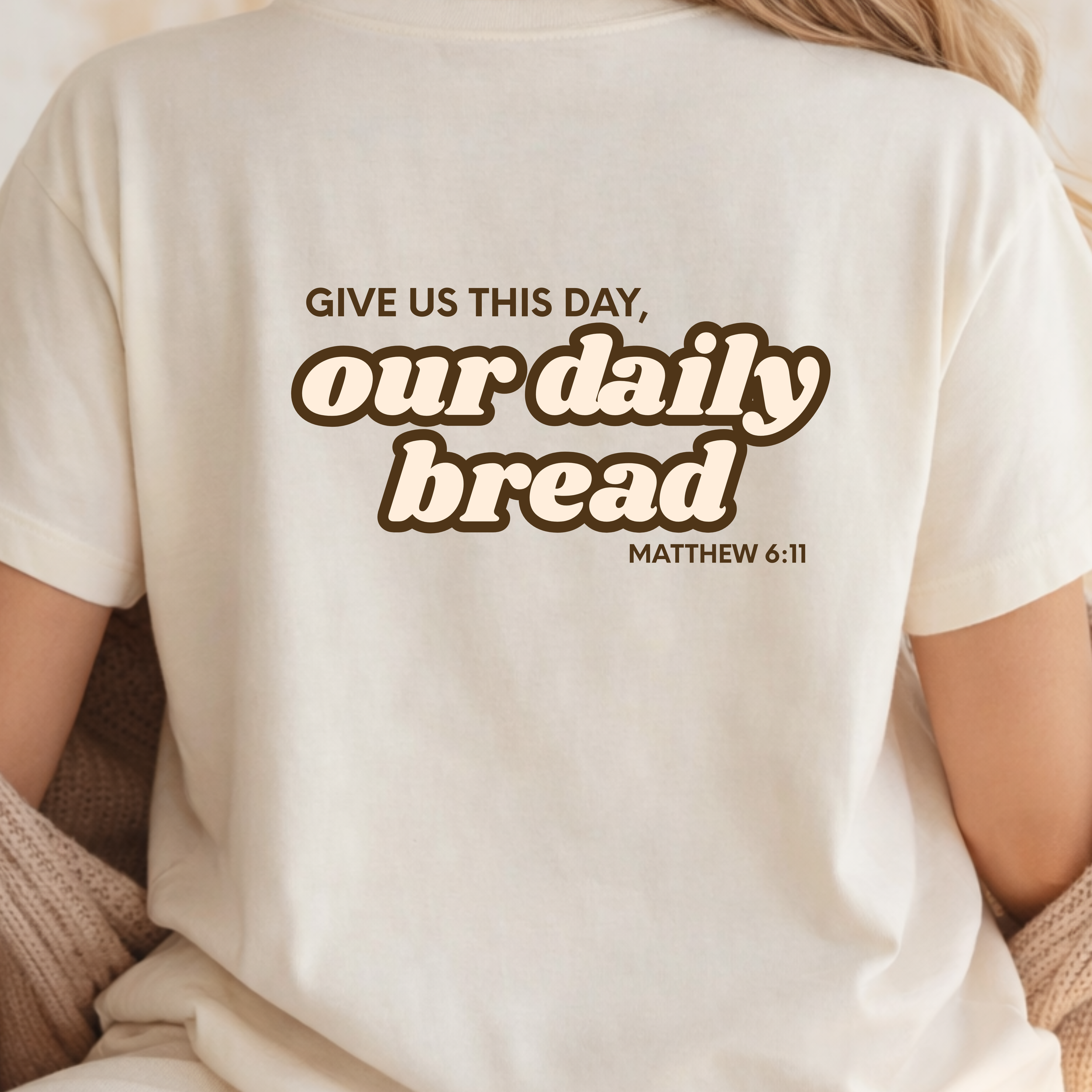 Sourdough Matthew 6:11 | Choose Your Shirt