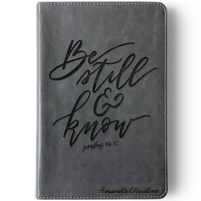 ESV Gray Student Study Bible - Be Still and Know - Add Your Name