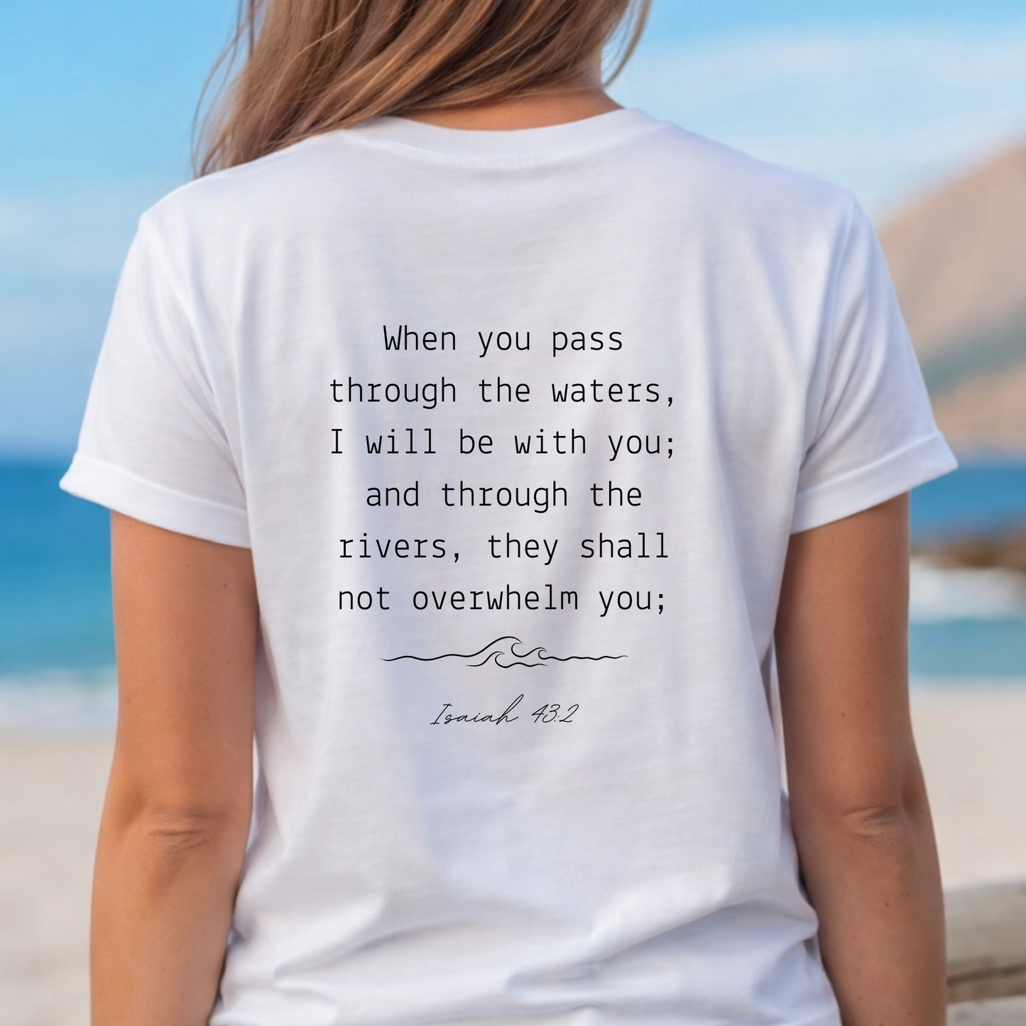 Waters Isaiah 43:2 | Choose Your Shirt